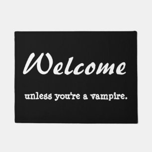Welcome unless you're a vampire. doormat
