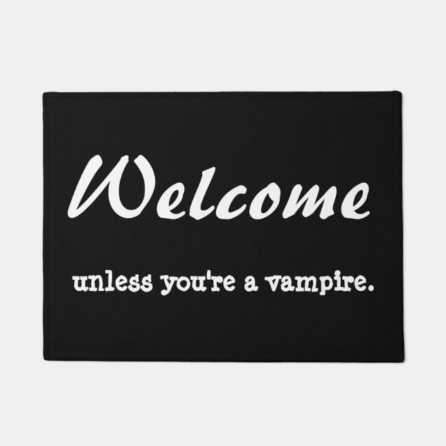 Welcome unless you're a vampire. doormat (Front)