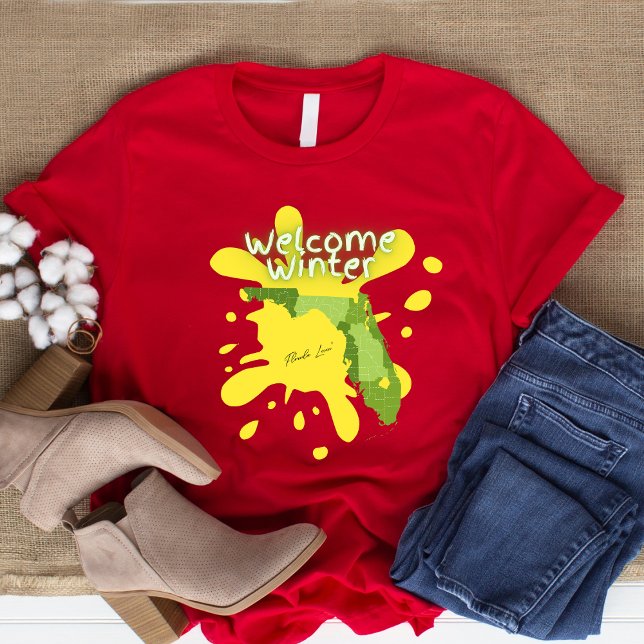 Welcome Winter Funny Florida Resident Snowbird T-Shirt (Creator Uploaded)