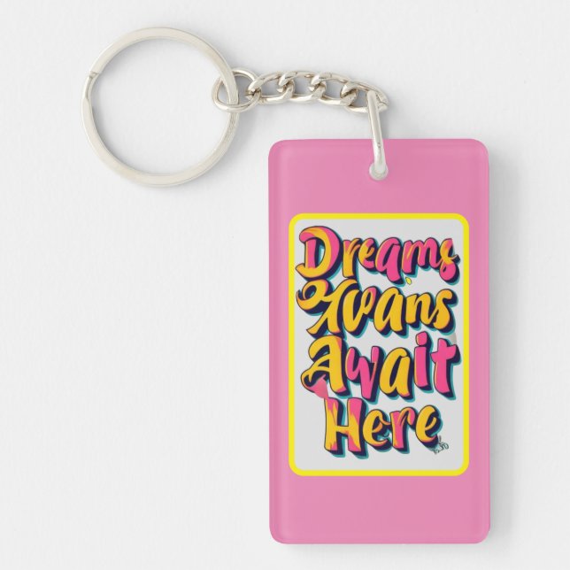 "Welcome Your Dreams" Key Ring (Front)