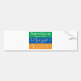 Welcome Your Neighbours - Spanish English Arabic Bumper Sticker