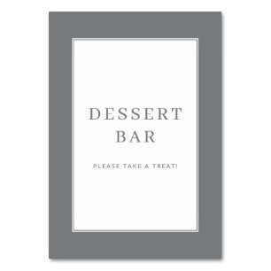 Welcoming Gray Minimalist Dessert Bar Sign Table Number