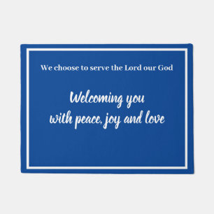 Welcoming You with Peace- We Choose To Serve God Doormat