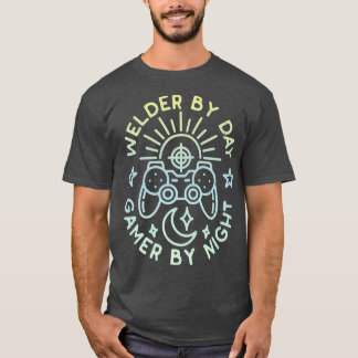 Welder By Day Gamer By Night Distressed Design Gam T-Shirt