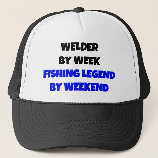 Welder by Week Fishing Legend By Weekend Trucker Hat (Front)