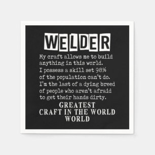 Welder Craft Profession Welding Weld Metal Gift Napkin