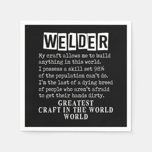 Welder Craft Profession Welding Weld Metal Gift Napkin (Front)