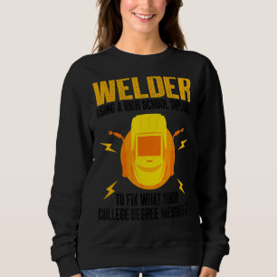 Welder For Men Women Steel Welding Migtig Welder Sweatshirt