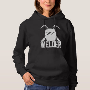 Welder Helmet Saying For Proud Metalworker Hoodie