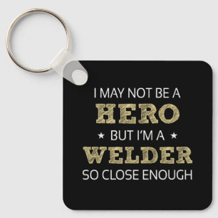 Welder Hero Humor Novelty Key Ring