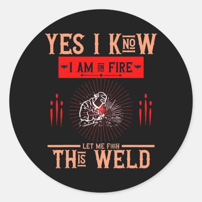 Welder Saying Welding For Men  Classic Round Sticker (Front)