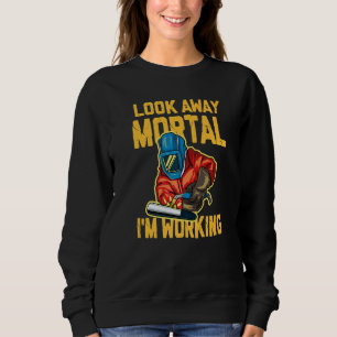 Welder Steel Worker Ironworker Metal Worker Weldin Sweatshirt