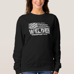 Welder USA American Flag Welding Worker Metalworki Sweatshirt