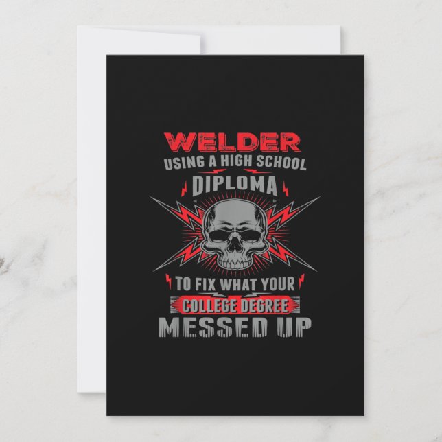 Welder Using A High School Diploma To Fix What You Announcement (Front)