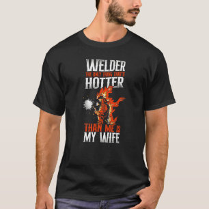 Welder Welding Husband Wife Vintage Welder The Onl T-Shirt