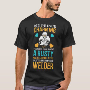 Welder Wife Mom Girlfriend Cute Funny Welding Weld T-Shirt