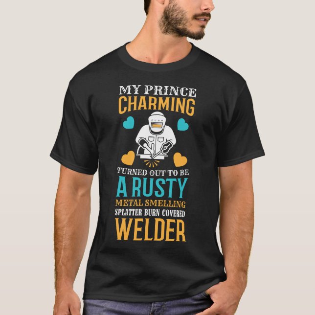 Welder Wife Mum Girlfriend Cute Funny Welding Weld T-Shirt (Front)