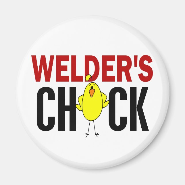 Welder's Chick Magnet (Front)
