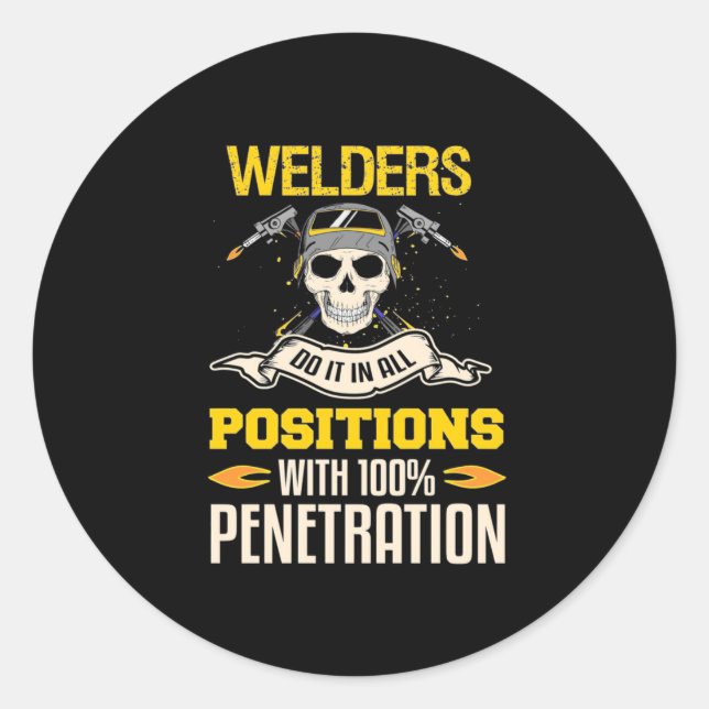 Welders Do It In All Position Classic Round Sticker (Front)