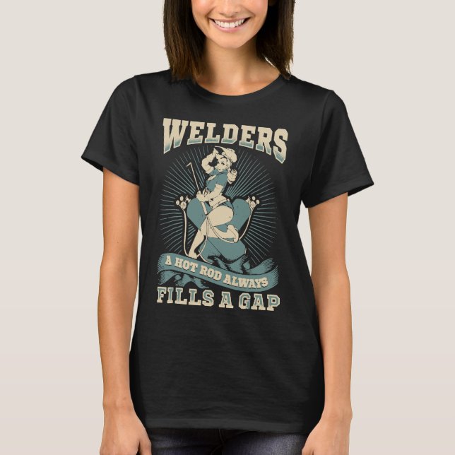 Welders Fill A Gap T-Shirt (Front)
