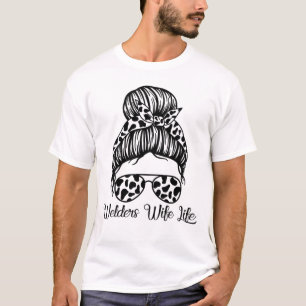WELDERS-WIFE-LIFE T-SHIRT