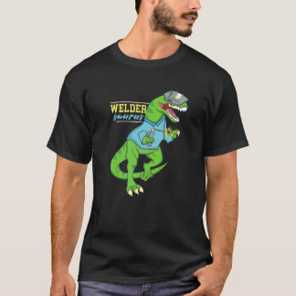 Weldersaurus  Welding Dinosaur Artwork For A Welde T-Shirt
