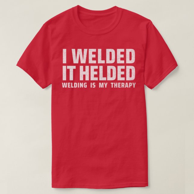 welding 8 T-Shirt (Design Front)