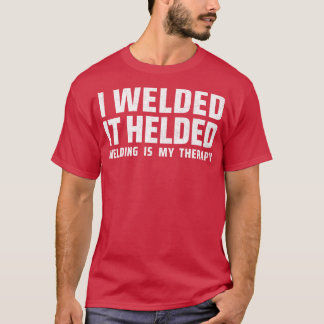 welding 8 T-Shirt
