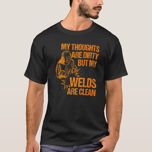 Welding Designs For Men Dad Metal Workers Blacksmi T-Shirt (Front)