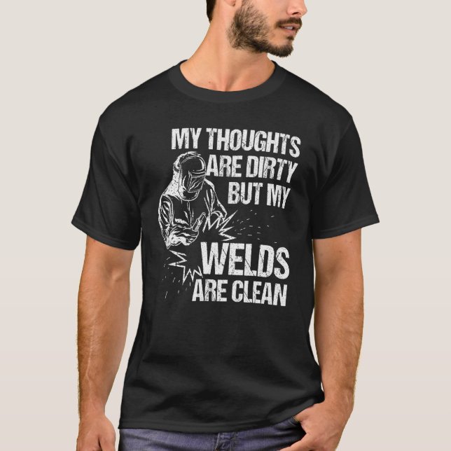 Welding Designs For Men Dad Metal Workers Blacksmi T-Shirt (Front)