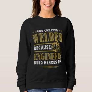 Welding Fabricators Melting Welder Sweatshirt