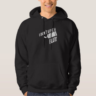 Welding For A Welder Hoodie