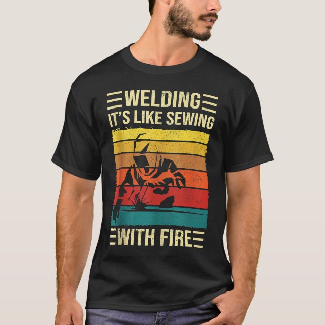 Welding Is Like Sewing With Fire  Welder Quote Tan T-Shirt (Front)