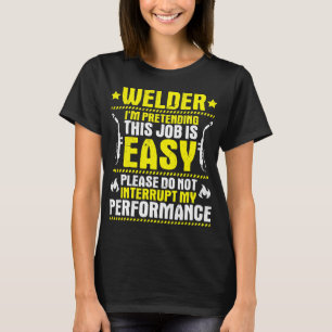 Welding My Performance Welder T-Shirt