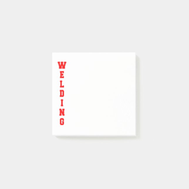 Welding Post-it Notes (Front)