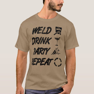 Welding Quote friend T-Shirt
