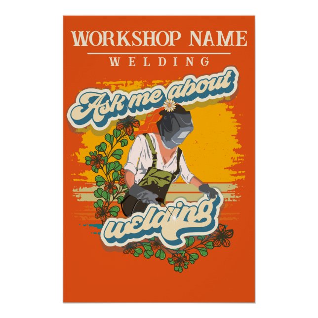 Welding sarcastic saying girl custom workshop name poster (Front)