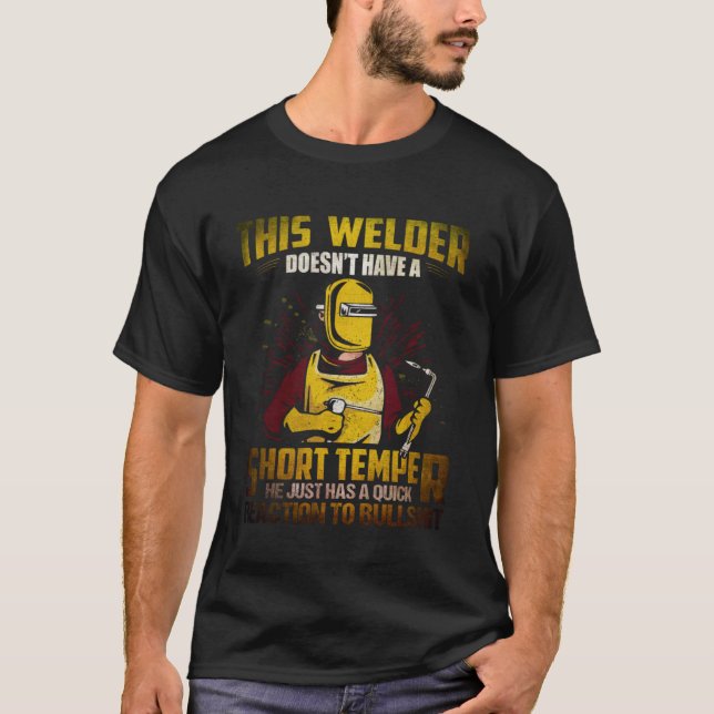 Welding  Saying Machine Bullhit Cool T-Shirt (Front)