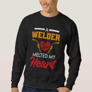 Welding Work  for Welder Wife and Girlfriend Sweatshirt