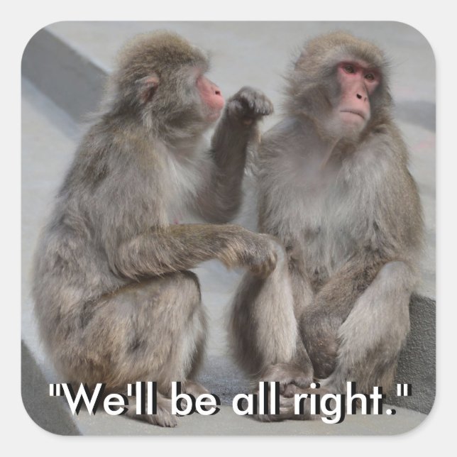 We'll Be All Right Sticker (Front)