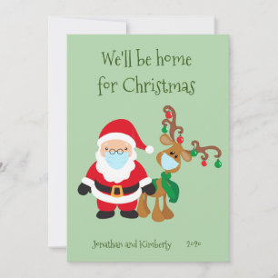 We'll be home Christmas Santa Reindeer 2020 Holiday Card
