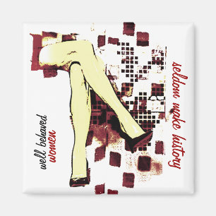 well behaved women magnet