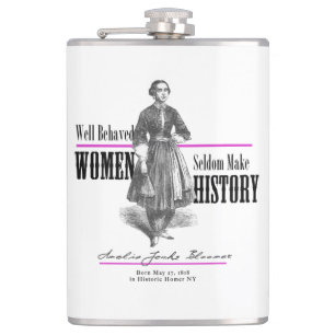 Well-Behaved Women Rarely Make History Flask