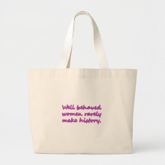 Well Behaved Women Sarcastic Design Large Tote Bag