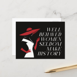 well behaved women seldom make history postcard