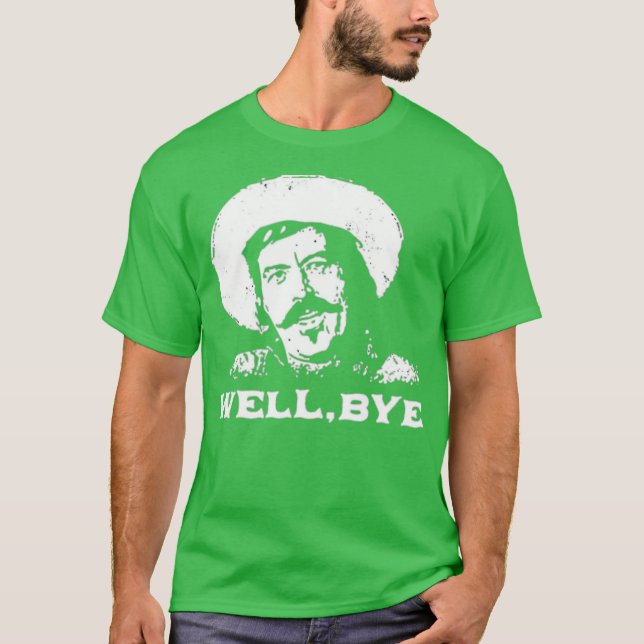 Well, Bye - Tombstone T-Shirt (Front)