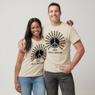 We'll Defend Our Peace T-Shirt