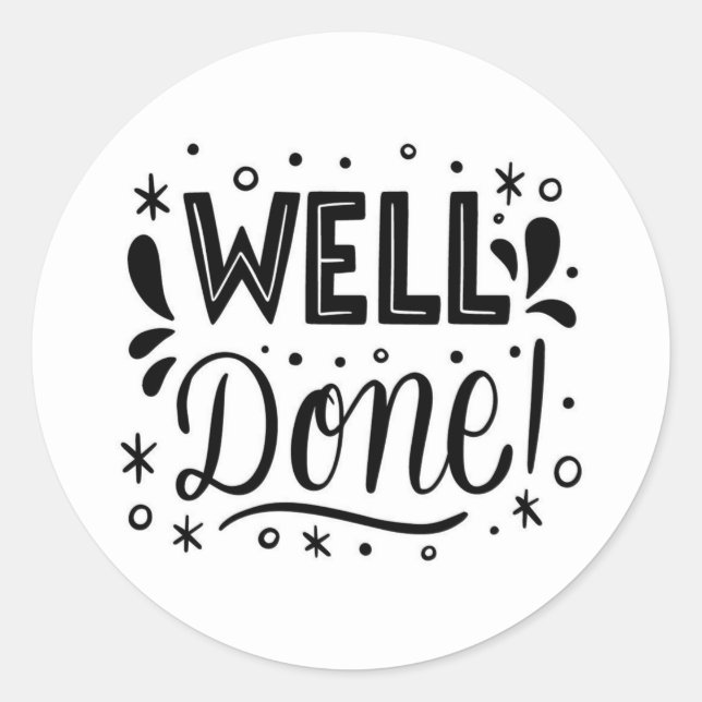 Well Done Classic Round Sticker (Front)