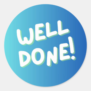 “Well Done!” Colorful Encouragement Sticker