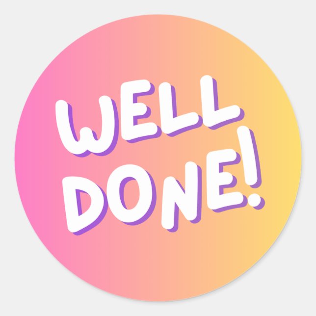“Well Done!” Colorful Encouragement Sticker (Front)